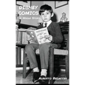 Disney Comics: The Whole Story