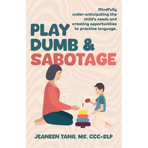 Play Dumb & Sabotage