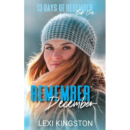 Remember December: A 13 Days of December Novel