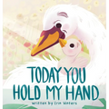Today You Hold My Hand