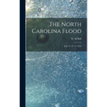 The North Carolina Flood: July 14, 15, 16, 1916