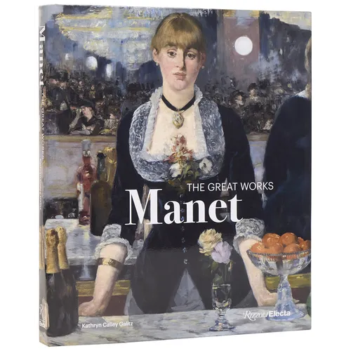 Manet: The Great Works