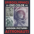 Spiroglyphics One Color Hidden Pictures Astronauts: Monochrome Space Adventure in a Spiral Coloring Book, Relax while Unveiling the Cosmos!
