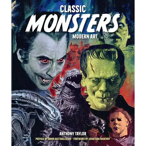 Classic Monsters, Modern Art: 20th Century Horror in 21st Century Illustration