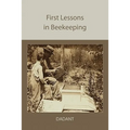 First Lessons in Beekeeping