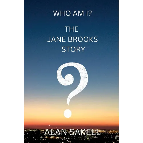 Who Am I? The Jane Brooks Story