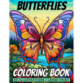 Butterflies Coloring Book: 50 Stunning Butterflies Coloring Pages ǀ Large Print