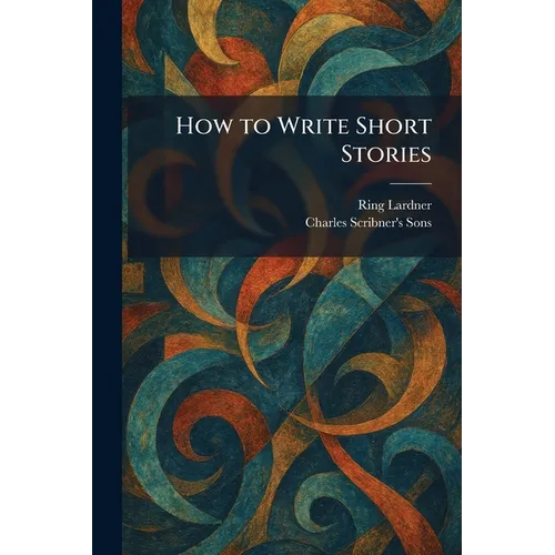 How to Write Short Stories