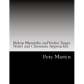Bebop Mandolin and Violin: Target Notes and Chromatic Approaches
