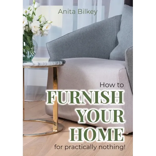 How to furnish your home for practically nothing!