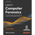 Learn Computer Forensics - Second Edition: Your one-stop guide to searching, analyzing, acquiring, and securing digital evidence