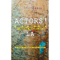 Actors! What You Need to Know Before Moving to LA