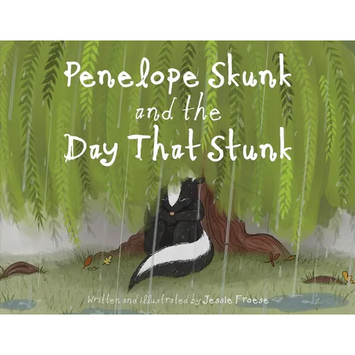 Penelope Skunk and the Day That Stunk