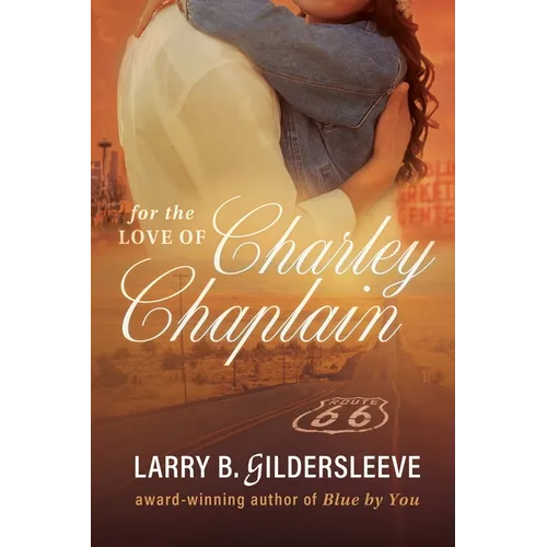 For the Love of Charley Chaplain