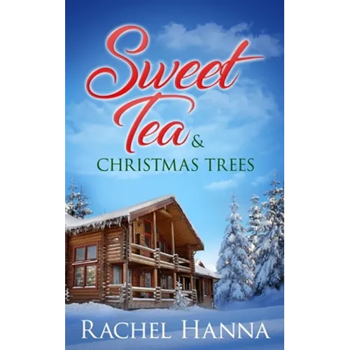 Sweet Tea & Christmas Trees