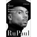 The House of Hidden Meanings: A Memoir