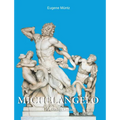 Michelangelo: The Divine Genius