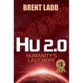 Hu 2.0: Humanity's Last Hope