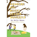 Vasariah and Muriel Become Squirrels