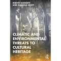 Climatic and Environmental Threats to Cultural Heritage