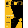 Miseducated: A Memoir