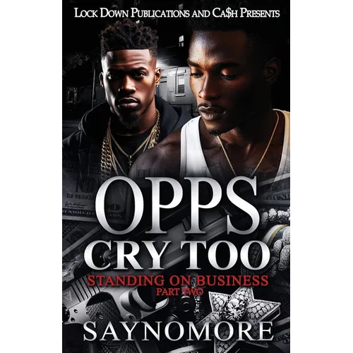 Opps Cry Too 2: Standing On Business