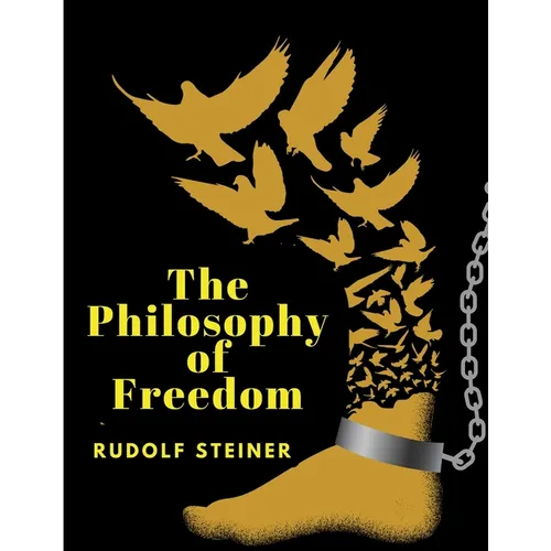The Philosophy of Freedom
