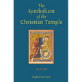 The Symbolism of the Christian Temple