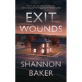 Exit Wounds