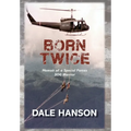 Born Twice: Memoir of a Special Forces SOG Warrior