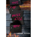 This Lie Will Kill You