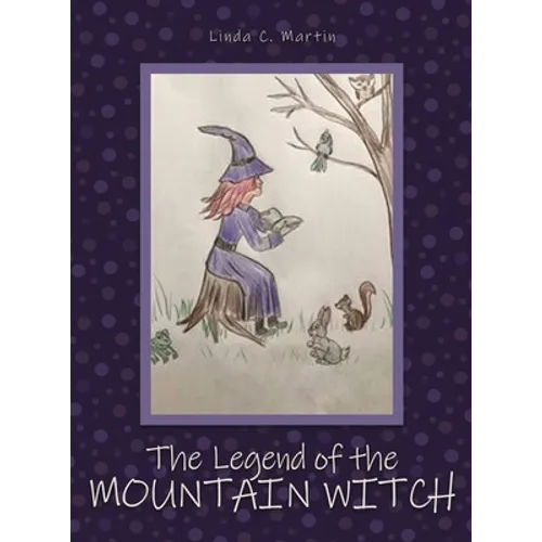 The Legend of the Mountain Witch