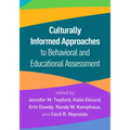 Culturally Informed Approaches to Behavioral and Educational Assessment