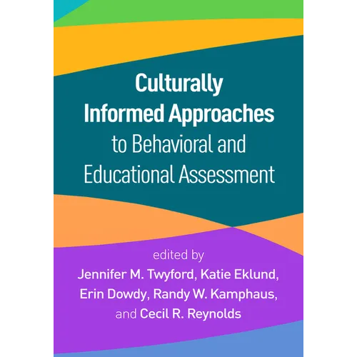 Culturally Informed Approaches to Behavioral and Educational Assessment