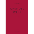 Grendel Wept