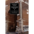 Medieval Naples: An Architectural & Urban History, 400-1400