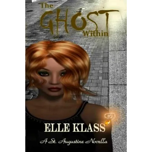 The Ghost Within: A St. Augustine Novella