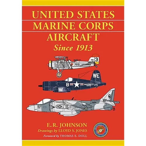 United States Marine Corps Aircraft Since 1913