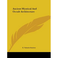 Ancient Mystical And Occult Architecture