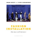 Fashion Installation: Body, Space, and Performance