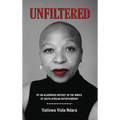 Unfiltered: My Unglamorous Odyssey in the World of South African Entertainment