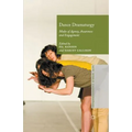 Dance Dramaturgy: Modes of Agency, Awareness and Engagement