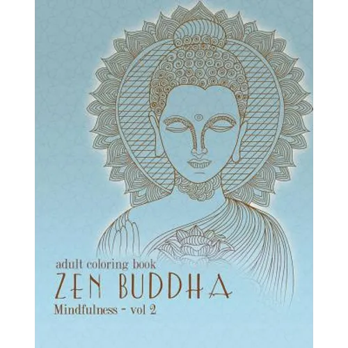 Adult Coloring Books: Zentangle Buddha: Doodles and Patterns to Color for Grownups