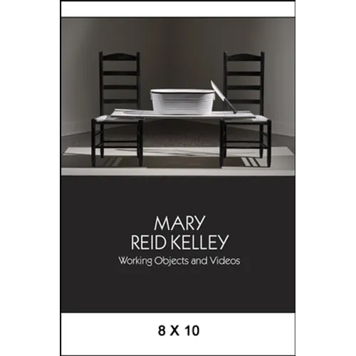 Mary Reid Kelley: Working Objects and Videos
