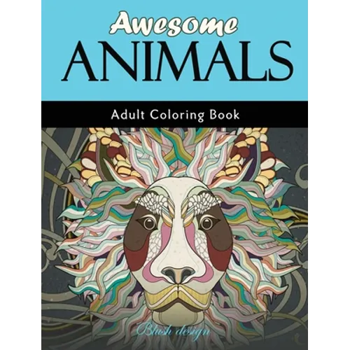 Awesome Animals: Adult Coloring Book