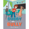 Bobby the Bully