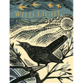 Wild Light: A Printmaker's Day, a Printmaker's Night