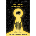 Find Your Fit, Polish Your Skills, Win at Work: With Guidance from the Work Preference Indicator
