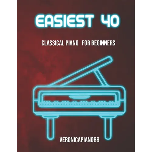 Easiest 40: classical piano for beginners