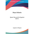 Maya/Atlantis: Queen Moo and the Egyptian Sphinx